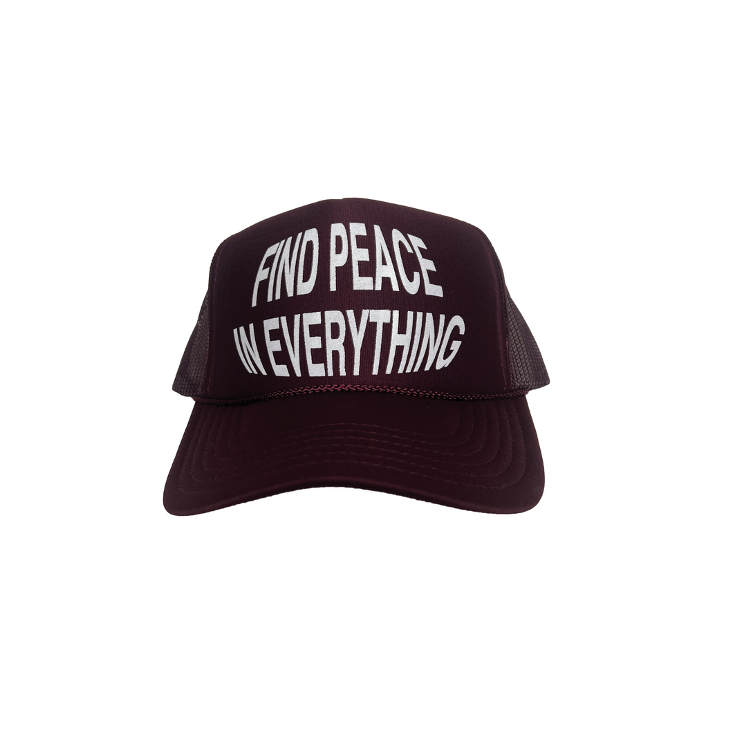 FIND PEACE IN EVERYTHING Trucker- SWEDE GALLERY CAPSULE 004 HAT | MERLOT