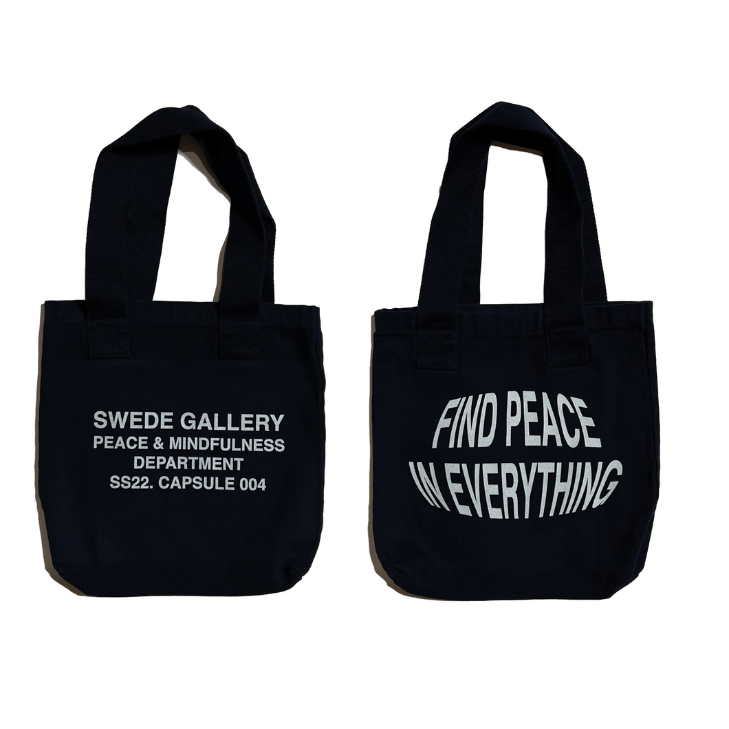 SWEDE GALLERY - CAPSULE 004  FIND PEACE IN EVERYTHING MARKET BAG